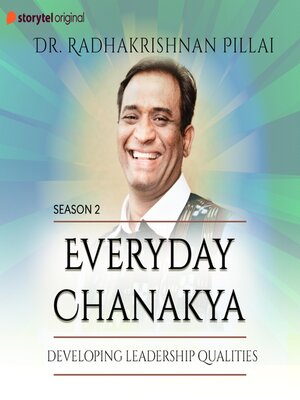 cover image of Everyday Chanakya S02E10--Developing Leadership Qualities